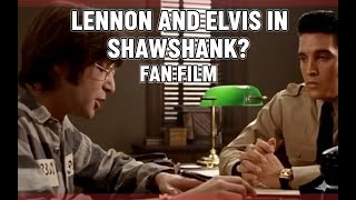 The Lost Shawshank Redemption Movie Staringjohn Lennon And Elvis
