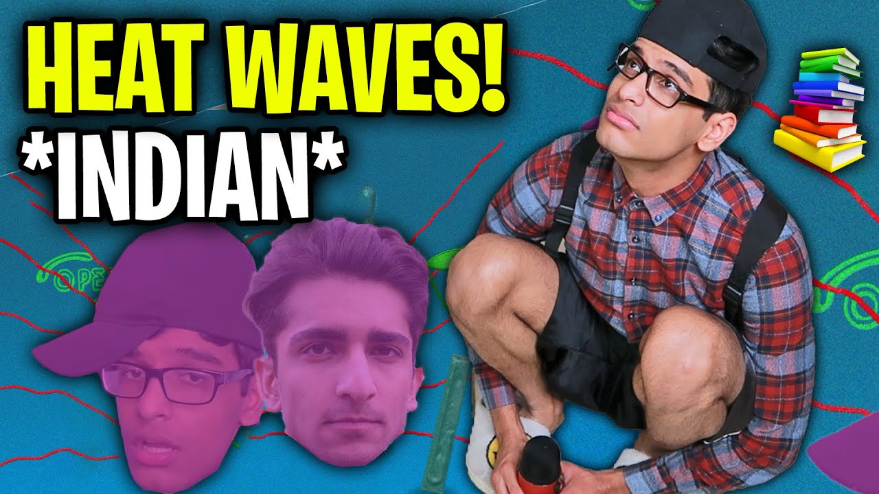 Indian HEAT WAVES! *Full Parody* - Glass Animals ft. @DhruvGogia