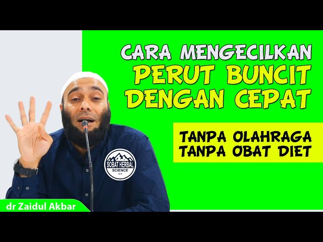 Cara Mengecilkan Perut Buncit Dengan Cepat - dr Zaidul Akbar class=