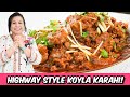 Highway style koyla karahi recipe in urdu hindi  rkk