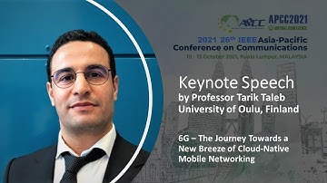 [APCC2021] Keynote #2: 6G - The Journey Towards a New Breeze of Cloud Native Mobile Networking