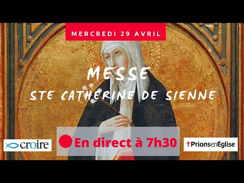 Messe du mercredi de la 3e semaine de Pâques - Ste. Catherine. Avec Prions en Église Messe du mercredi de la 3e semaine de Pâques - Ste. Catherine. Avec Prions en Église