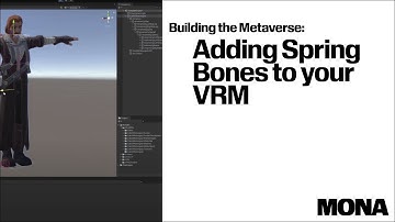 Building the Metaverse : Adding Spring Bones to your VRM