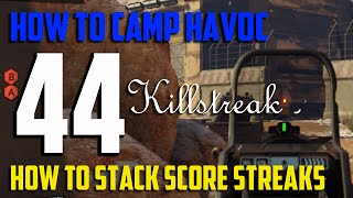 How To Camp Havoc:  How to Stack Your Scorestreaks Black Ops III Tips & Tricks