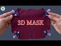 New Design🔥🔥Very Cute 3D Face Mask | Very Breathable Face Mask| Face Mask Sewing Tutoria