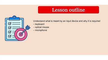 Unit 3 Lesson 7 - Input devices: Keyboard, Optical Mouse and Microphone