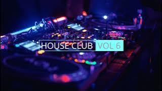 House Music Club Mix | Vol 6