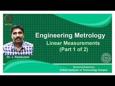 noc18-me62 Lec 09-Linear Measurements (Part 1 of 2)