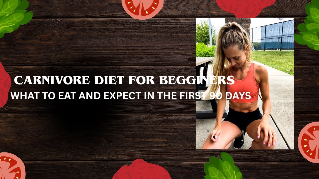 Carnivore Diet for Beginners: What to Eat, What to Expect & How to Start (90 Days)