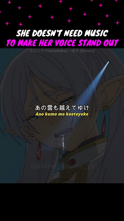 She doesn't need MUSIC to make her VOICE stand out#Yorushika #SousouNoFrieren #Frieren #アニメOP #アニソン