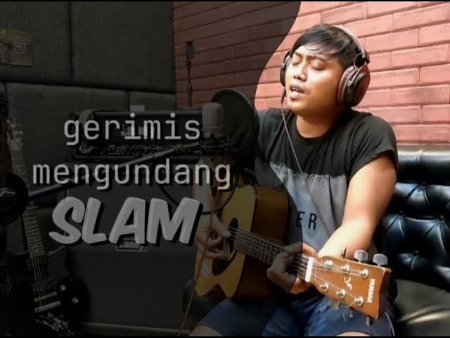 GERIMIS MENGUNDANG - SLAM | COVER BY TEDY CEPUN class=