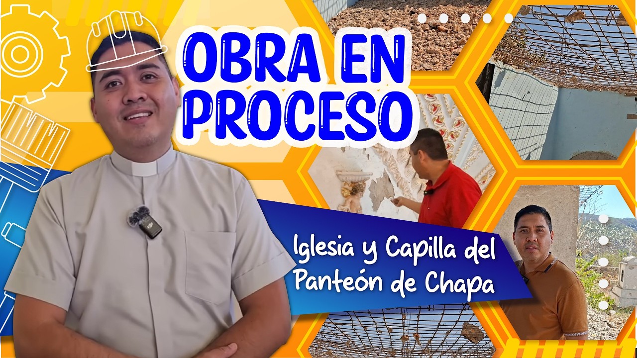 Capilla del Panteón e Iglesia de Chapa ✅| Obra en Proceso ⚠️ | Padre José Antonio Román Bahena 🙌🏼