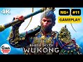 BLACK MYTH WUKONG (New Game +) PS5 Gameplay Walkthrough Part 11 [4K 60FPS] Ultra HD 🔥🔥