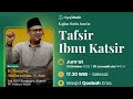 🔴 TAFSIR QUR'AN | KITAB IBNU KATSIR #1