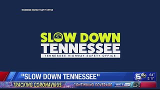 'Slow Down Tennessee' campaign