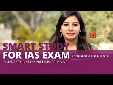Smart Study for IAS Exam 2018 | By Prerna Singh | IAS 2017 Batch