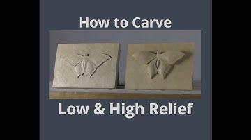 How to Carve Low and High Relief