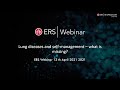 Webinar lung diseases and selfmanagement  what is missing