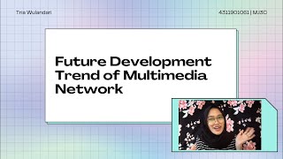 Future Development Trend Of Multimedia Network