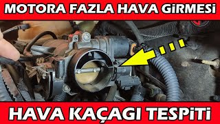 Motora Fazla Hava Girerse Ne Olur? Motor Hava Kaçağı Tespiti Nasıl Yapılır?