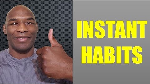 3 strategies for INSTANT HABIT AUTOMATION