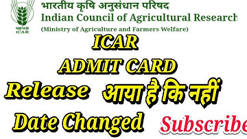 ICAR ADMIT CARD RELEASE DATE CHANGE,CLICK HERE TO CHECK