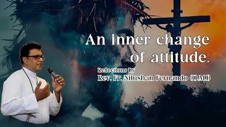 An inner change of attitude | 04 03 2026