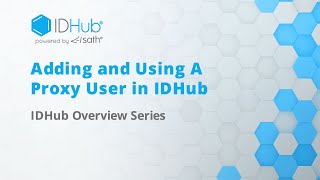 Celebrity Add, Edit, and Use Proxy Users In IDHub #identitymanagement Net Worth