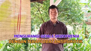 Mengurangi Gejala Skizofrenia Dengan Terapi Obat Antipsikotik? Emang Bisa?!