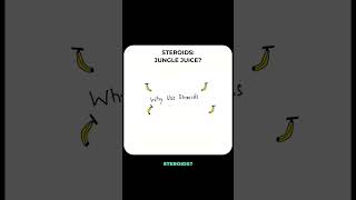 Steroids: Jungle Juice?