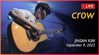 Crow - JinsanKim [Live]