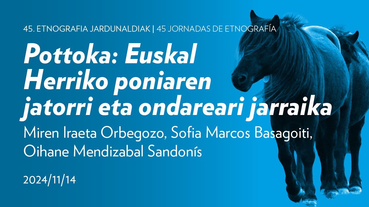 Pottoka: Euskal Herriko poniaren jatorri eta ondarea | Aranzadi + San Telmo Museoa
