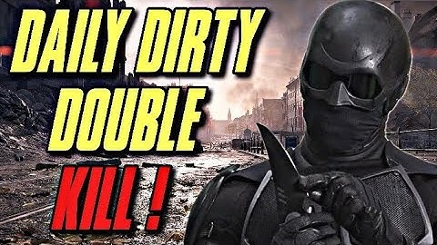 Today daily dirty double Kill