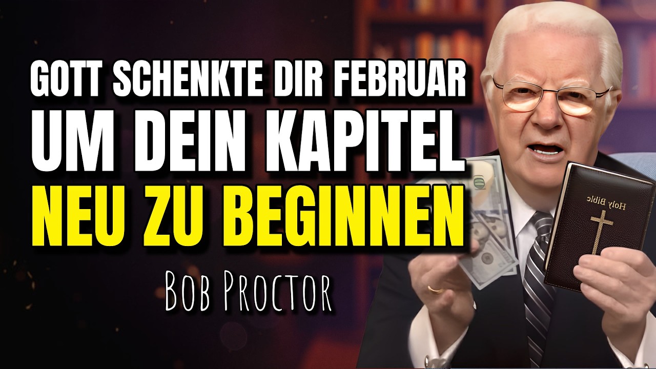 Hör das bevor der Monat endet und richte deinen finanziellen Weg neu aus (Bob Proctor)