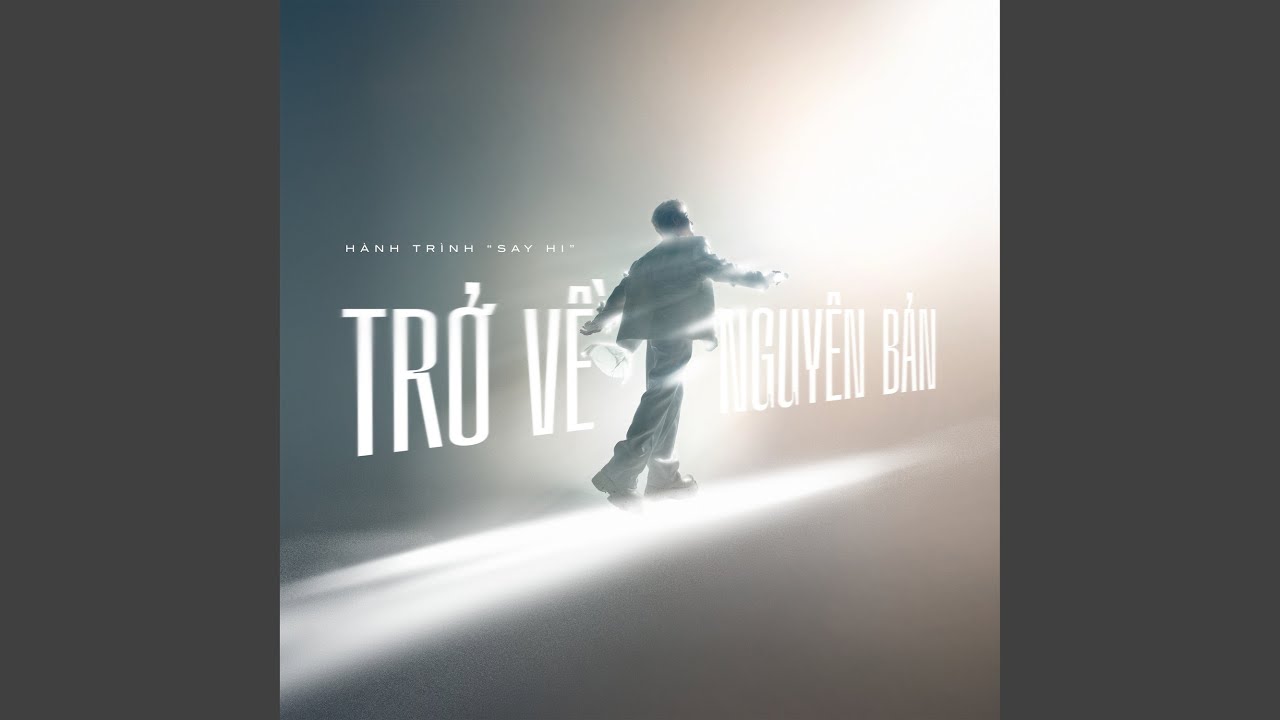 Forever Say Hi (Feat. ANH TRAI "SAY HI", VCT)