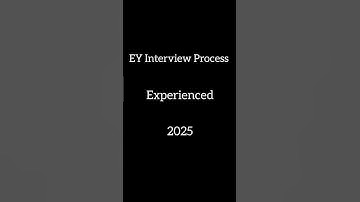 EY Interview Process for Experienced 2025 #EY #interview #interviewprep