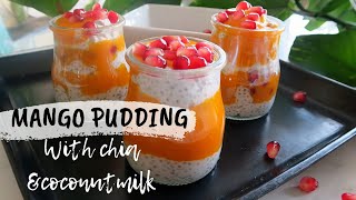 Mango Chia Pudding Chia Seeds Pudding Best Summer Breakfast Healthy Weight-Loss Recipe Coconut