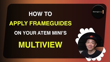 How to apply frame guides on your Multiview for your Atem Mini (Update 9.5)