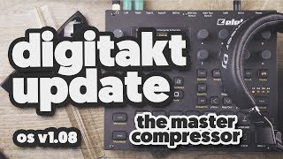 DIGITAKT UPDATE 1.08 (the master compressor) Net Worth