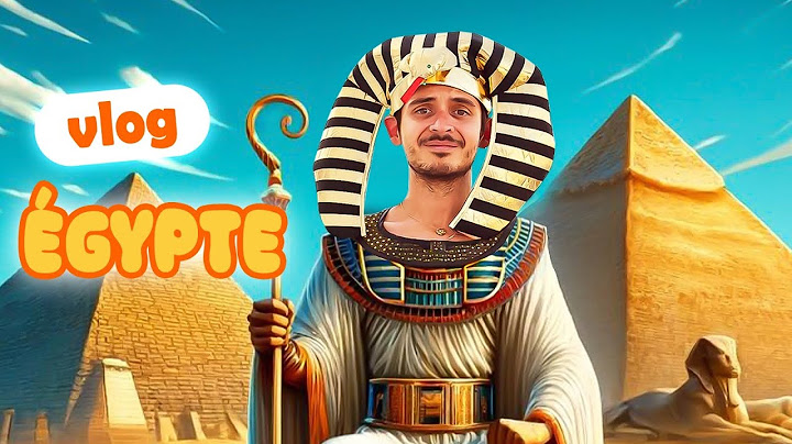 Episode 266 : Vlog Egypte (Diarrhée, Pyramides, Toutancarton)