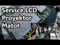 Service LCD Proyektor Matot