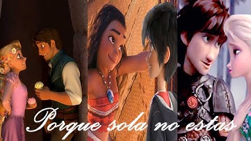 Porque sola no estas // Hiccup x elsa // moana x hiro // flynn x rapunzel
