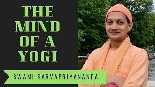 The Mind of a Yogi | Swami Sarvapriyananda