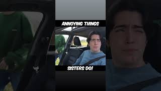 Annoying Things Sisters Do