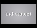 Indictment Meaning