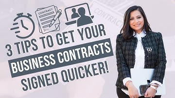 3 Tips to Get Your Business Contracts Signed Quicker!