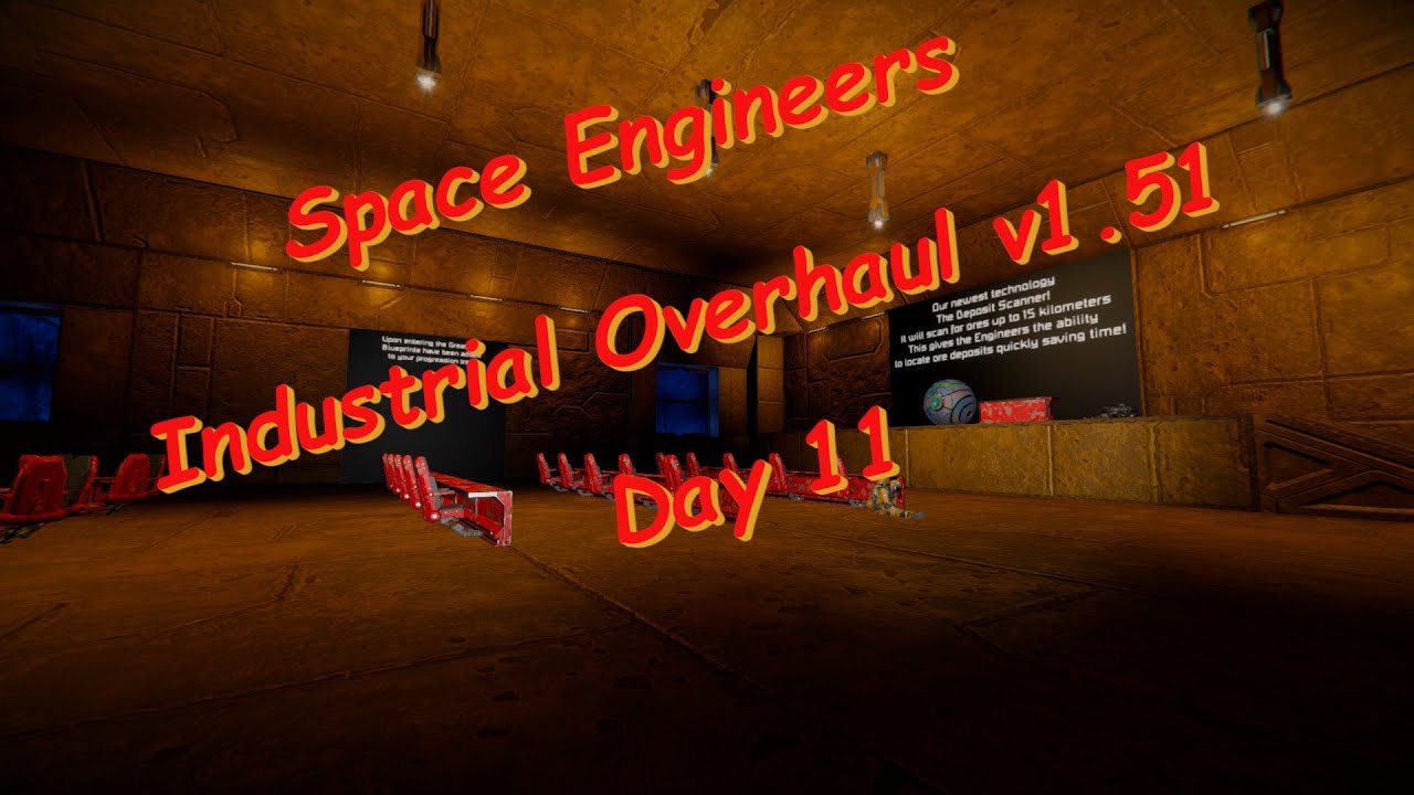 Space Engineers – Season 1 – Day # 11 – Industrial Overhaul – An ...