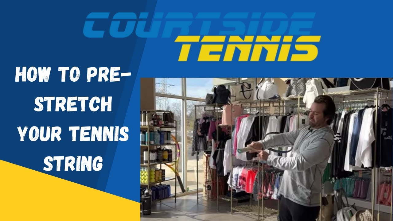 How To Pre Stretch Your Tennis String YouTube