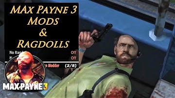 Max Payne 3 - Mods & Ragdolls (Euphoria Showcase)