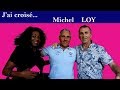 Interview michel loy